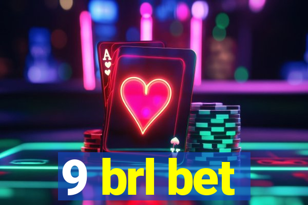 9 brl bet