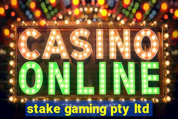 stake gaming pty ltd