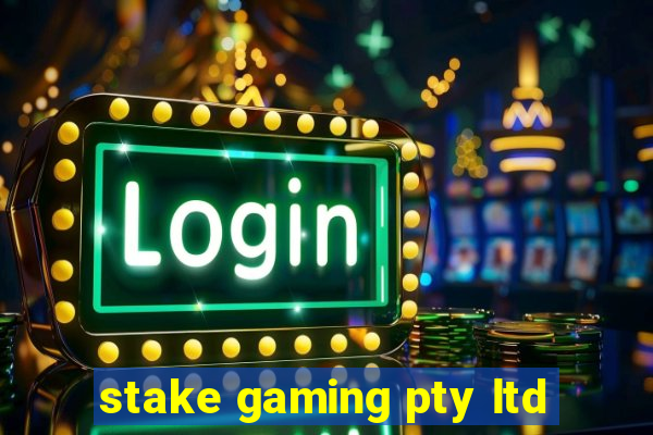 stake gaming pty ltd