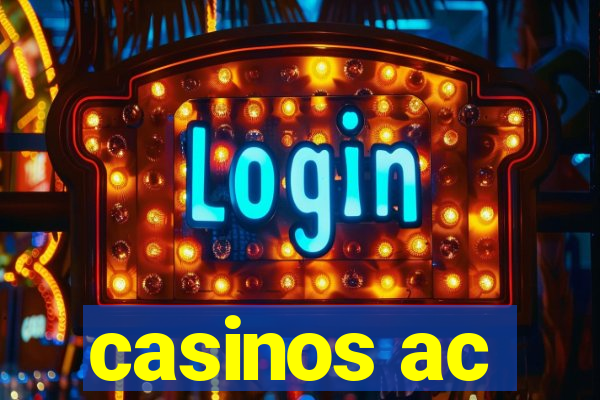 casinos ac