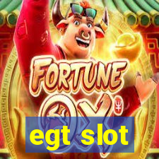 egt slot