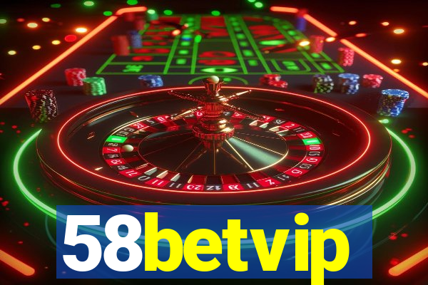 58betvip