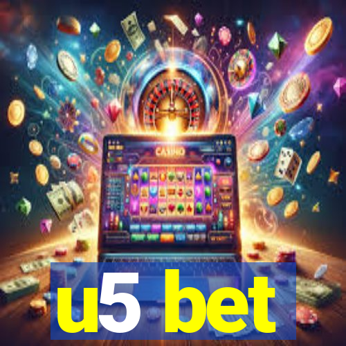 u5 bet