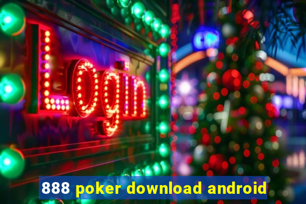 888 poker download android