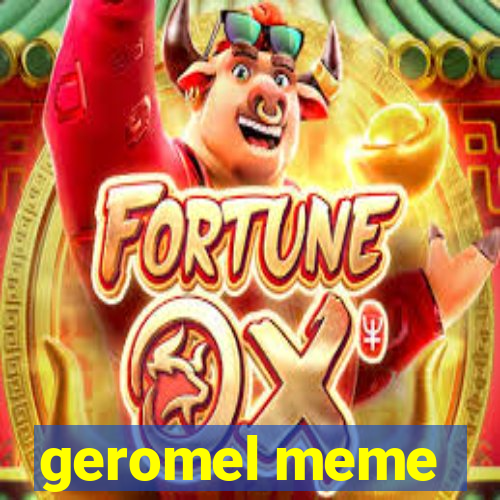 geromel meme