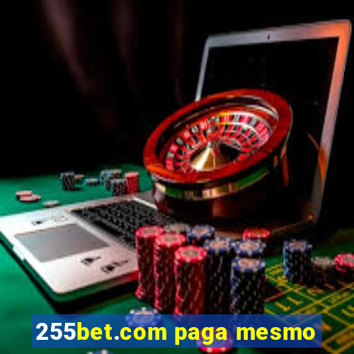 255bet.com paga mesmo