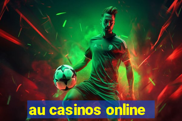 au casinos online