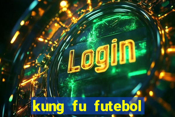 kung fu futebol clube assistir online