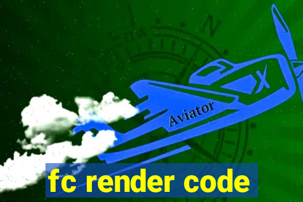 fc render code