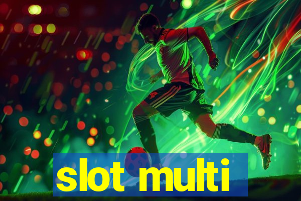 slot multi