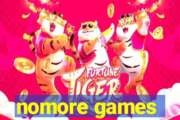 nomore games