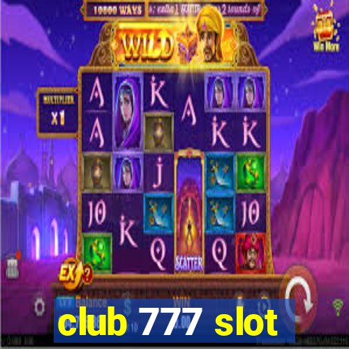 club 777 slot