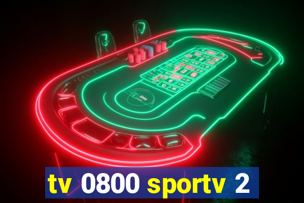 tv 0800 sportv 2