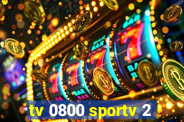 tv 0800 sportv 2