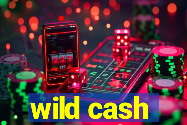 wild cash