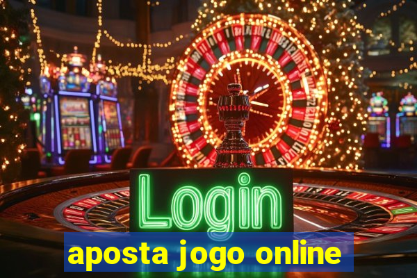 aposta jogo online