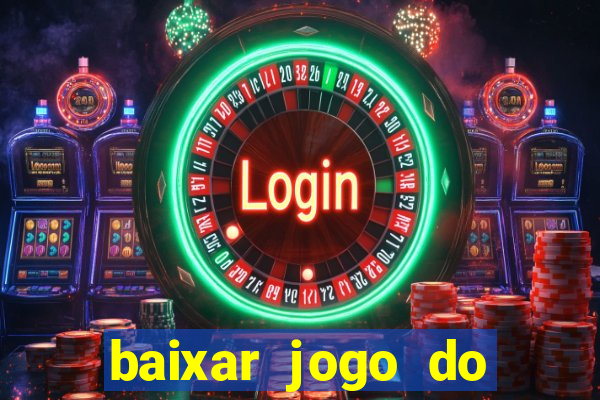 baixar jogo do tigre oficial