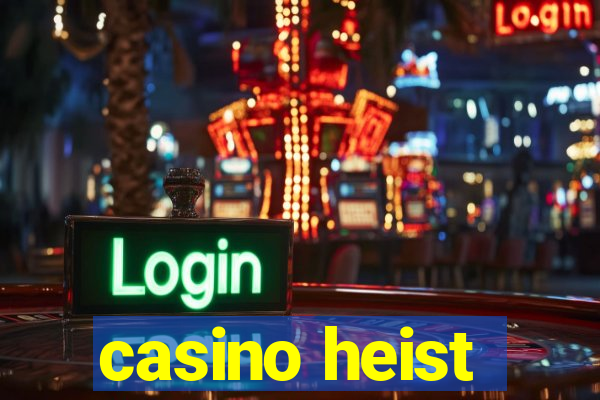 casino heist