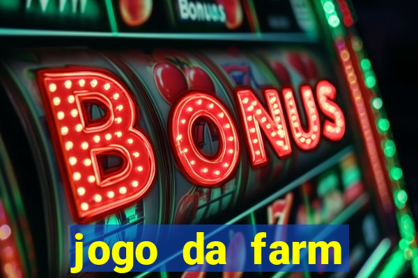 jogo da farm heroes saga