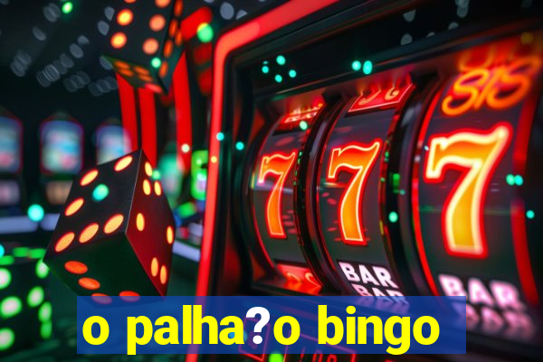 o palha?o bingo