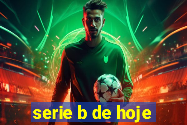 serie b de hoje