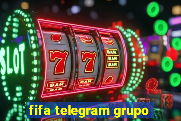 fifa telegram grupo