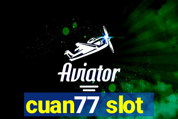 cuan77 slot