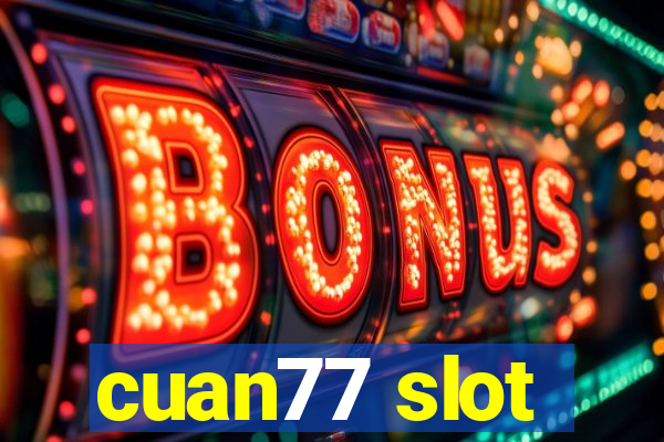 cuan77 slot