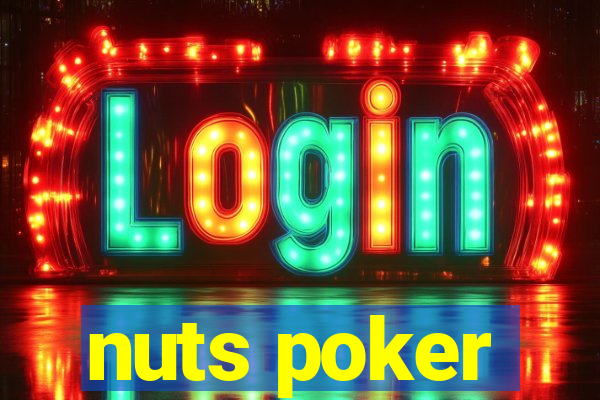 nuts poker