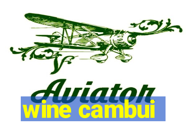 wine cambui