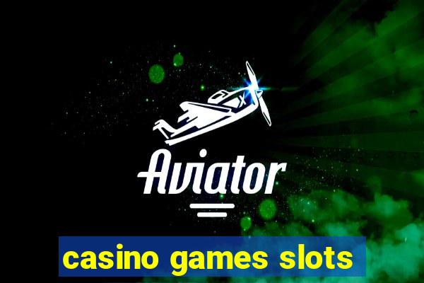 casino games slots