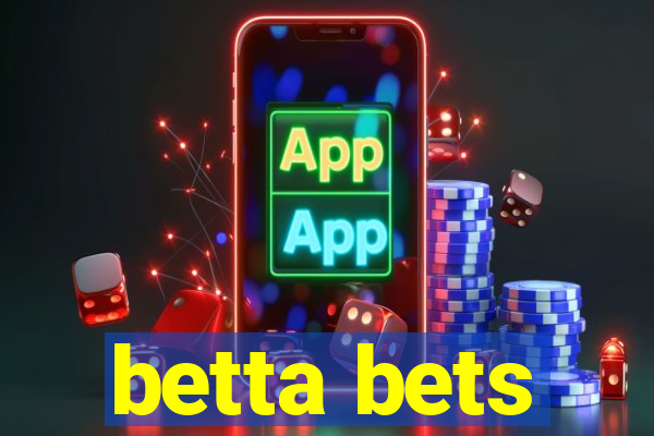 betta bets