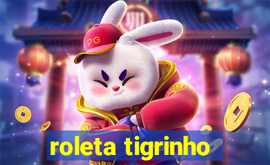 roleta tigrinho