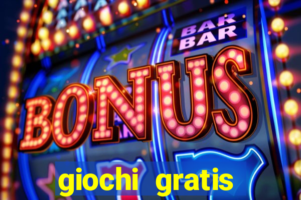 giochi gratis online slot machine