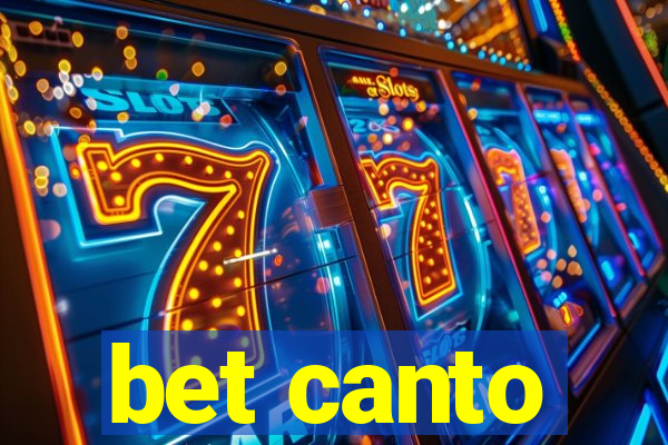 bet canto