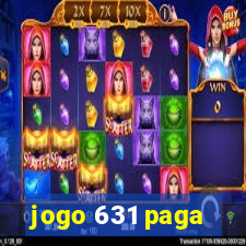 jogo 631 paga