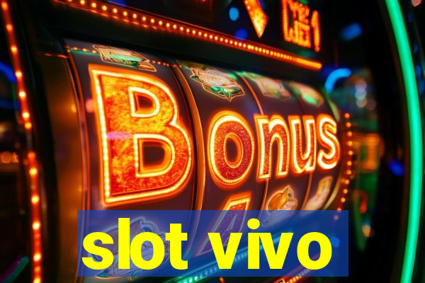 slot vivo