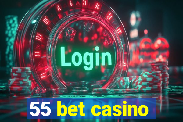 55 bet casino