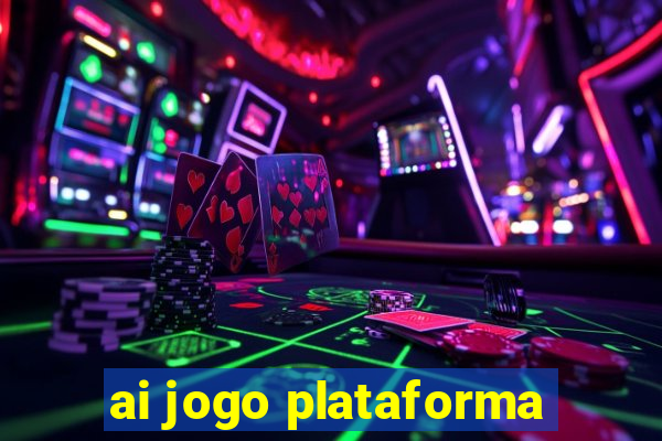 ai jogo plataforma