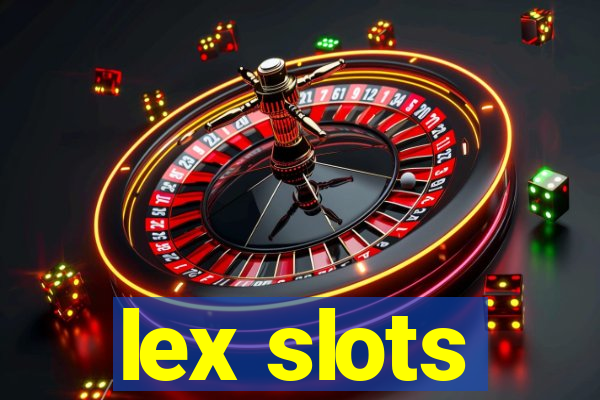 lex slots