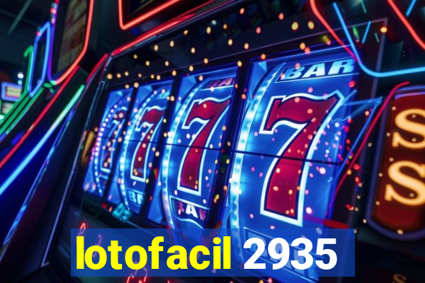 lotofacil 2935