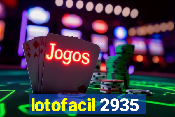 lotofacil 2935