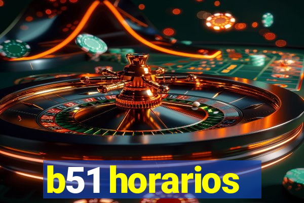 b51 horarios