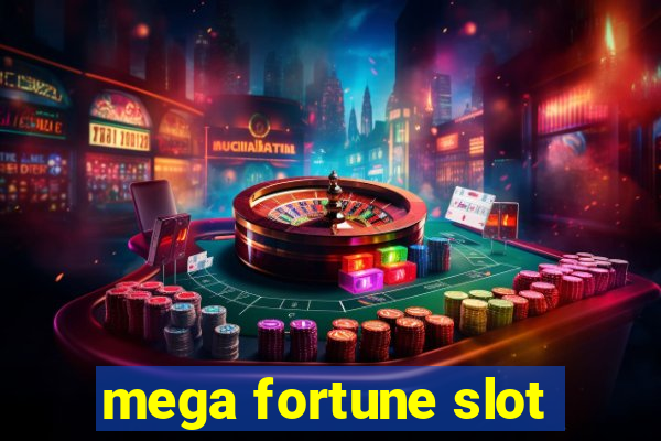 mega fortune slot