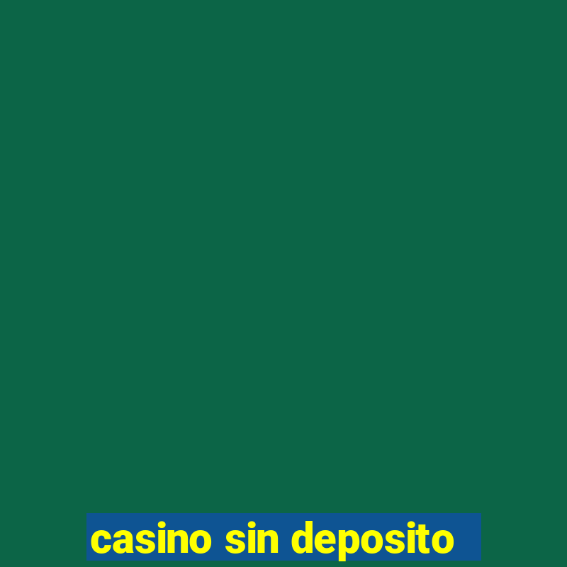 casino sin deposito