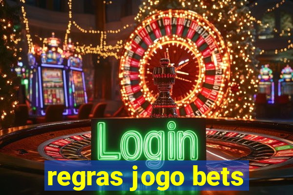 regras jogo bets