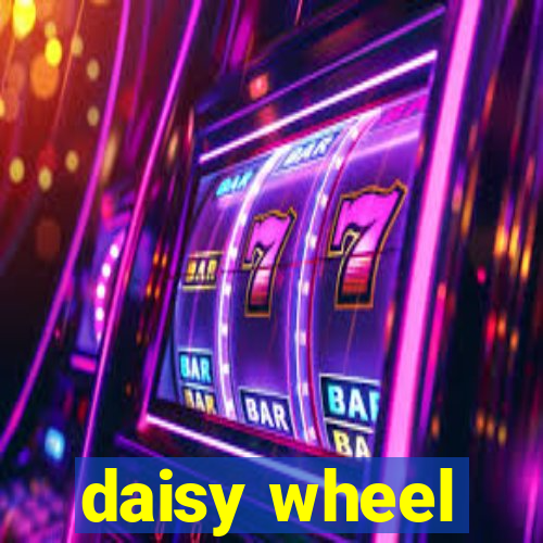 daisy wheel