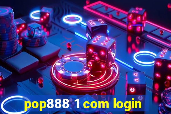 pop888 1 com login