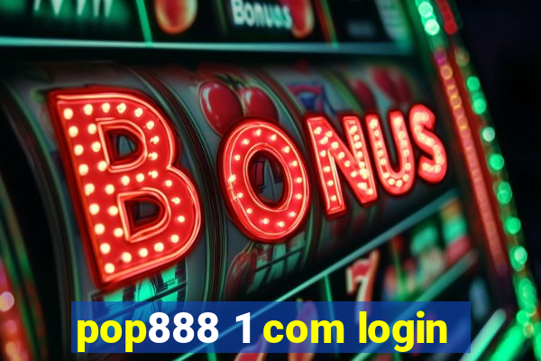 pop888 1 com login