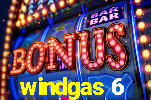 windgas 6